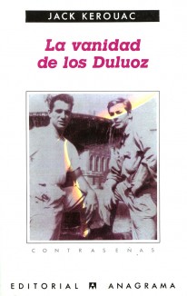 La vanidad de los Duluoz (Una educación audaz, 1935-1946) - 