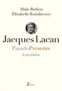 Jacques Lacan, pasado - presente - 