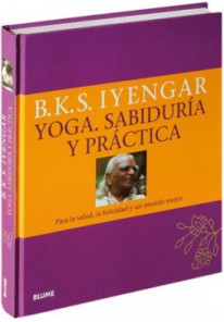 Yoga. Sabiduría y práctica - 