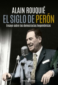 El siglo de Perón - 