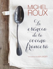 La esencia de la cocina francesa - 