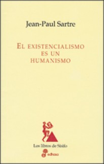 El existencialismo es un humanismo - 