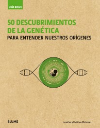 Guía Breve. 50 descubrimientos de la genética - 