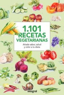 1101 Recetas vegetarianas - 