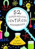 52 experimentos cientificos asombrosos