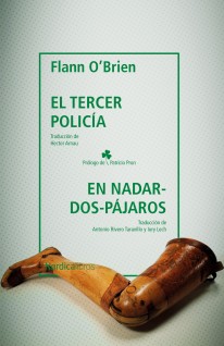 El tercer policía & En Nadar-Dos-Pájaros El tercer policía & En Nadar-Dos-Pájaros - Flann O'brien