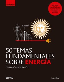 50 temas fundamentales sobre energía - 
