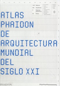 Atlas Phaidon Arquitectura del siglo XXI - 