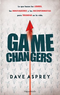 Game changers. lo que hacen los líderes, los innovadores y los inconformistas par - 