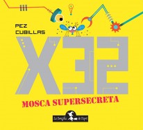 X32 mosca supersecreta - 