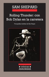 Rolling thunder: con Bob Dylan... - 