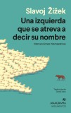 Una izquierda que se atreva a decir su nombre