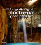 Guía completa fotografía digital nocturna y poca luz