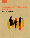 50 conceptos cruciales del jazz