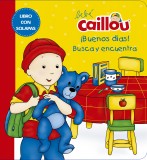 Bebé Caillou ¡Buenos días!