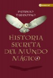 Historia secreta del mundo mágico