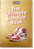 Sneaker Freaker. The Ultimate Sneaker Book