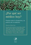 ¿Por qué ser médico hoy?