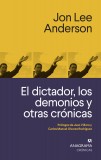 El dictador, los demonios y otras crónicas