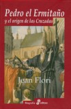 Pedro el ermita¤o y el origen de las cruzadas