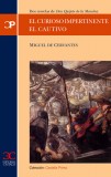 El curioso impertinente. El Cautivo. Dos novelas de Don Quijote de la Mancha