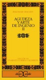 Agudeza y arte de ingenio, II                                                   .