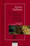 La voz a ti debida. Razón de amor                                               .