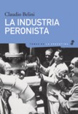 La industria peronista