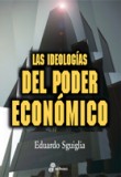 Las ideologías del poder económico
