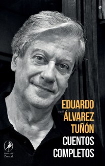 Cuentos completos - Eduardo Álvarez Tuñón