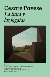 La luna y las fogatas - Cesare Pavese