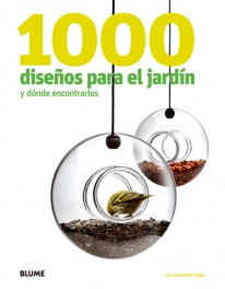 1000 Dise¿os para el jard¡n y d¢nde encontrarlos - 