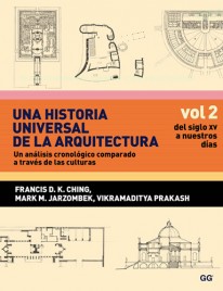 Una historia universal de la arquitectura. Un análisis cronológico comparado a t - 