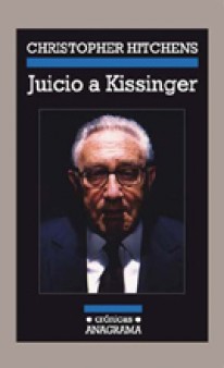 Juicio a Kissinger - Christopher Hitchens