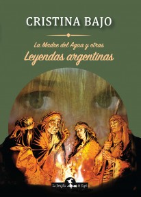 La madre del agua y otras leyendas argentinas - 