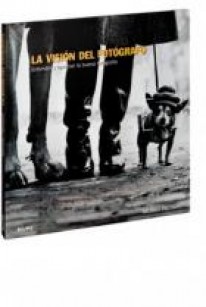 La visión del fotógrafo - Michael Freeman
