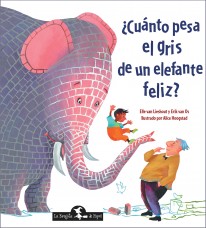 ¿Cuánto pesa el gris de un elefante feliz? - 