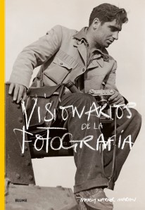 Visionarios de la fotografía - 