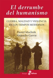 El derrumbe del humanismo - 