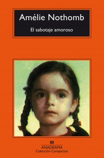 El sabotaje amoroso - Amélie Nothomb