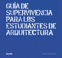 Guía de supervivencia para los estudiantes de arquitectura - 