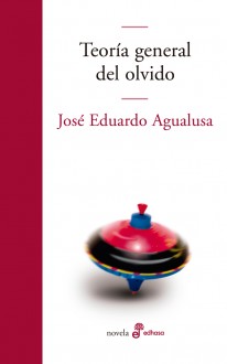 Teoría general del olvido - José Eduardo Agualusa