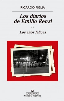 Los diarios de Emilio Renzi. Los años felices - 