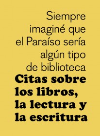 Citas sobre los libros, la lectura y la escritura - 