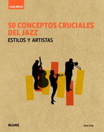 50 conceptos cruciales del jazz - 