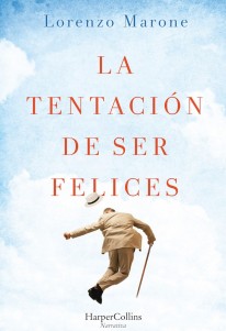 La tentacion de ser felices - 