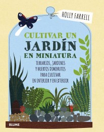 Cultivar un jardín en miniatura - 