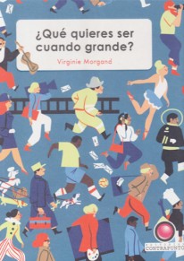 ¿Qué quieres ser cuando grande? - 