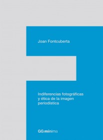 Indiferencias fotográficas y ética de la imagen periodística - 