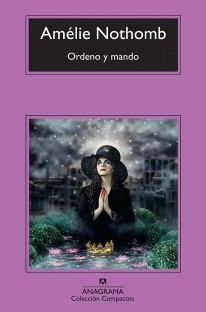 Ordeno y mando - Amélie Nothomb